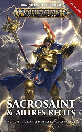 Sacrosaint & Autres Récits (Warhammer Age of Sigmar) (French Edition)