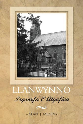 Llanwynno - Trysorfa o Atgofion