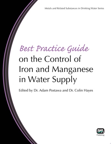 Best Practice Guide on the Control of Iron and Manganese in Water Supply