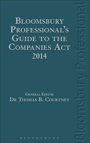 Bloomsbury Professional's Guide to the Companies Act 2014 A Guide to the Law in Ireland