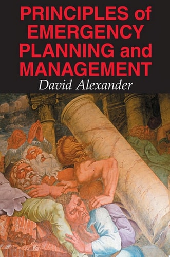 Principles of Emergency Planning and Management