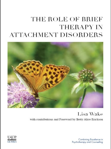 The Role of Brief Therapy in Attachment Disorders