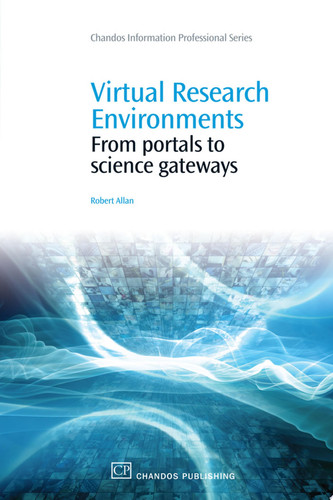 Virtual research environments: from portals to science gateways