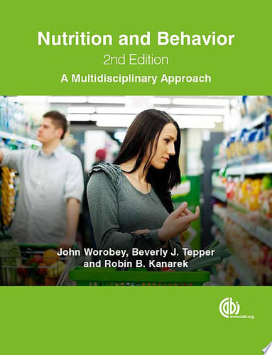 Nutrition and Behavior, 2nd Edition A Multidisciplinary Approach