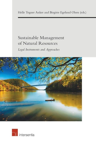Sustainable Management of Natural Resources Legal Instruments and Approaches