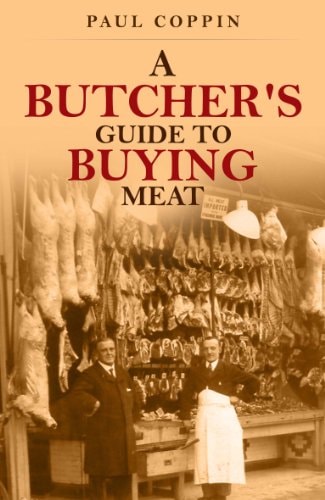 A Butcher's Guide To Buying Meat