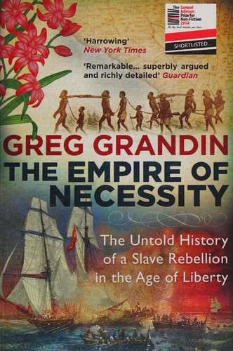 The Empire of Necessity: Slavery, Freedom, and Deception in the New World 