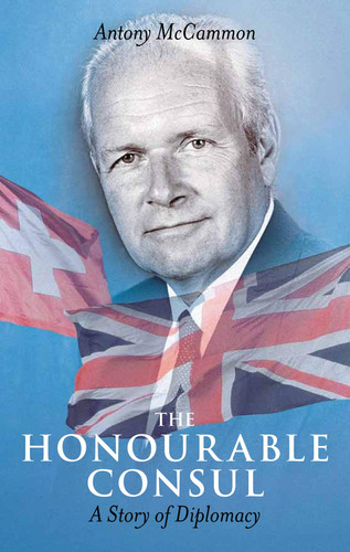 The Honourable Consul A Story of Diplomacy