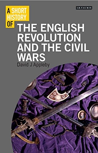 A Short History of the English Revolution and the Civil Wars