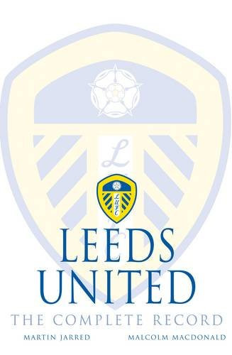 Leeds United The Complete Record