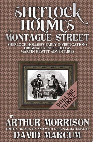 Sherlock Holmes in Montague Street - Volume 3