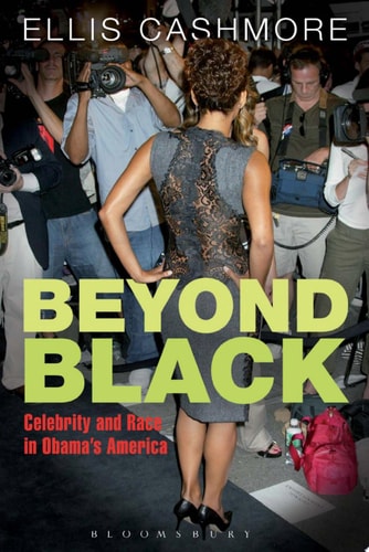 Beyond Black Celebrity and Race in Obama's America
