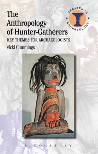 The Anthropology of Hunter-Gatherers Key Themes for Archaeologists