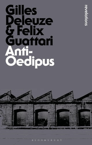Anti-Oedipus (Bloomsbury Revelations)