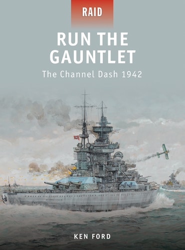 Run The Gauntlet The Channel Dash 1942