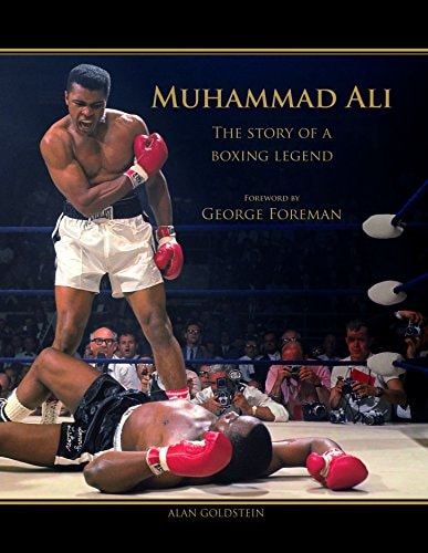 Muhammad Ali The Story of a Boxing Legend