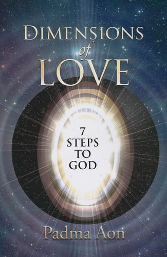 Dimensions of Love 7 Steps to God