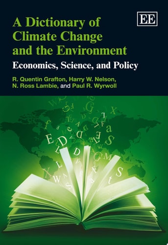 A Dictionary of Climate Change and the Environment Economics, Science and Policy