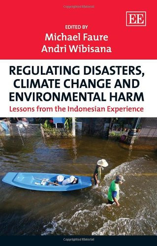 Regulating Disasters, Climate Change and Environmental Harm Lessons from the Indonesian Experience