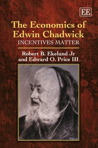 The Economics of Edwin Chadwick Incentives Matter