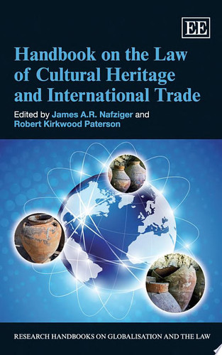 Handbook on the Law of Cultural Heritage and International Trade