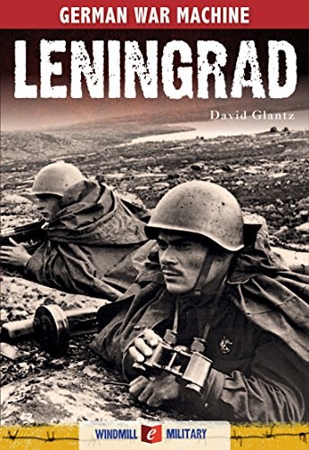 Leningrad: City Under Siege 1941-1944
