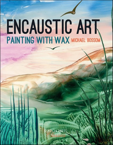 Encaustic Art - Painting with Wax