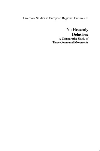 No Heavenly Delusion? A Comparative Study of Three Communal Movements