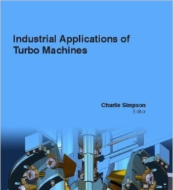 Industrial Applications of Turbo Machines