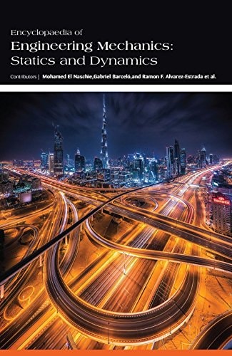 Encyclopaedia of Engineering Mechanics Statics and Dynamics