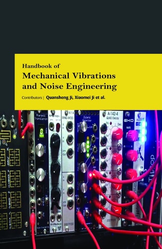 Handbook of Mechanical Vibrations and Noise Engineering