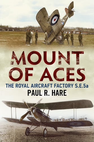 Mount of Aces The Royal Aircraft Factory S.E.5a