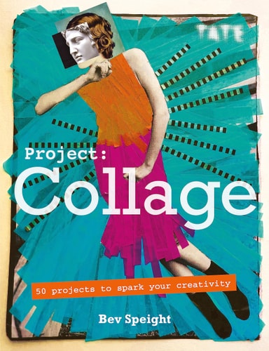 Project Collage 50 Projects to Spark Your Creativity