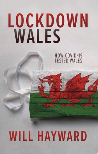 Lockdown Wales How Covid-19 Tested Wales