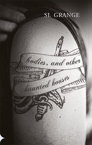 Bodies, and Other Haunted Houses