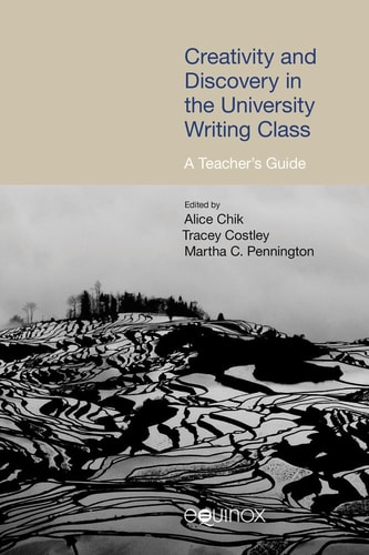 Creativity and Discovery in the University Writing Class A Teacher's Guide