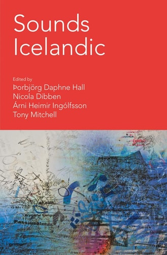 Sounds Icelandic Essays on Icelandic Music in the 20th and 21st Centuries