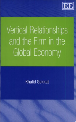 Vertical Relationships and the Firm in the Global Economy