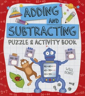 Adding And Subtracting Puzzle And Activity Book