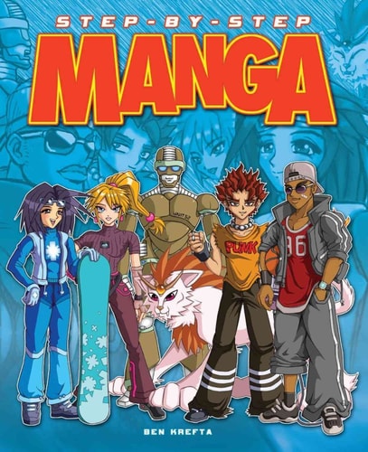 [Drawing Manga: Step-by-step] (By: Ben Krefta) [published: October, 2013]