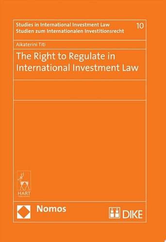 The Right to Regulate in International Investment Law