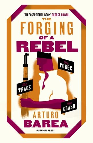 The Forging of a Rebel The Forge, The Track and The Clash