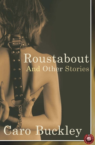 Roustabout and Other Stories