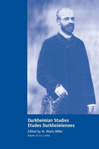 Durkheimian Studies/Etudes Durkheimiennes Volume 16