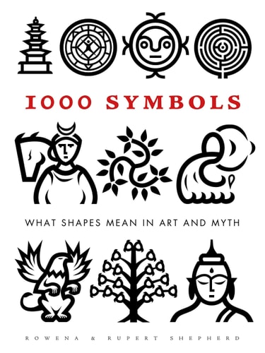 1000 Symbols What Shapes Mean in Art and Myth