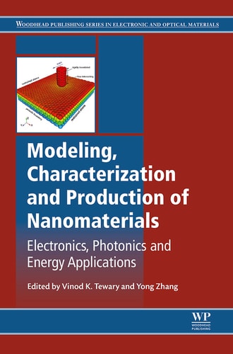 Modeling, Characterization and Production of Nanomaterials: Electronics, Photonics and Energy Applications