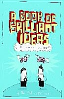 A Book of Brilliant Ideas And How to Have Them