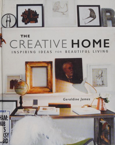The Creative Home Inspiring ideas for beautiful living