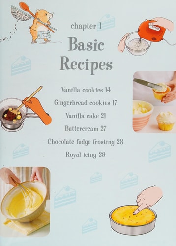 My First Cookie & Cake Decorating Book 35 techniques and recipes for children aged 7-plus