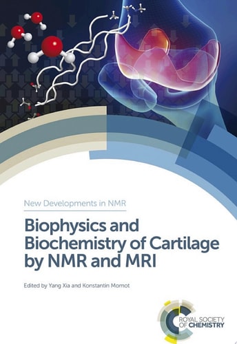 Biophysics and Biochemistry of Cartilage by NMR and MRI